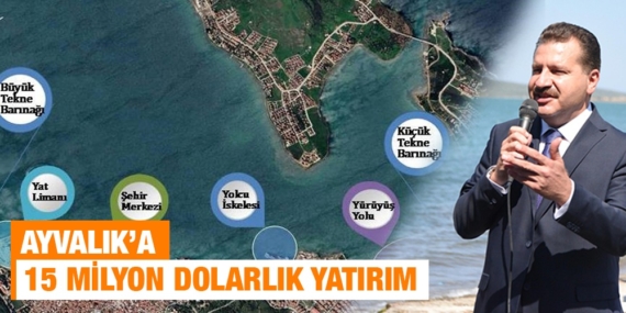 AYVALIK’A 15 MİLYON DOLARLIK YATIRIM