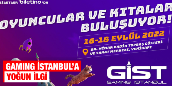 GAMING İSTANBUL TARİHİ YAKLAŞTI