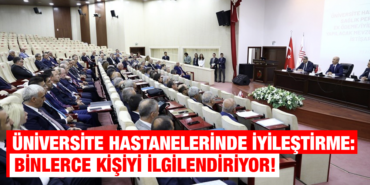 ÜNİVERSİTE HASTANELERİ