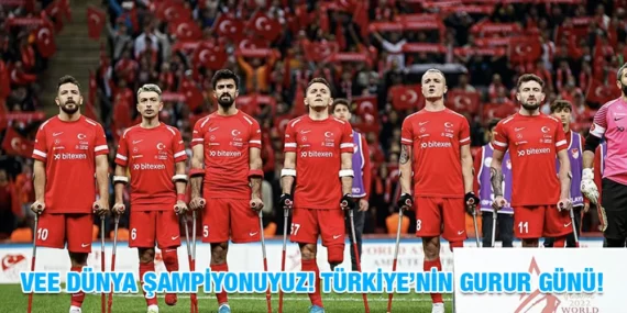VEE DÜNYA ŞAMPİYONUYUZ! TÜRKİYE’NİN GURUR GÜNÜ!