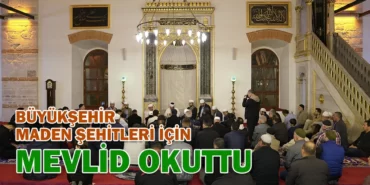 BUYUKSEHIR-MADE-SEHITLERI-ICIN-MEVLID-OKUTTU