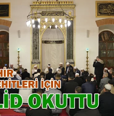 BUYUKSEHIR-MADE-SEHITLERI-ICIN-MEVLID-OKUTTU