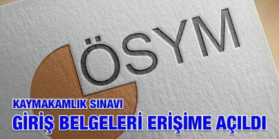 2022-KAYMAKAMLIK SINAVI GİRİŞ BELGELERİ ERİŞİME AÇILDI