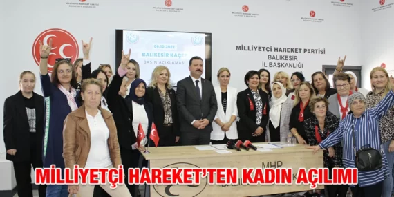 MİLLİYETÇİ HAREKET’TEN KADIN AÇILIMI