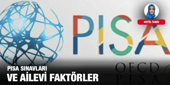 PISA SINAVLARI VE AİLEVİ FAKTÖRLER