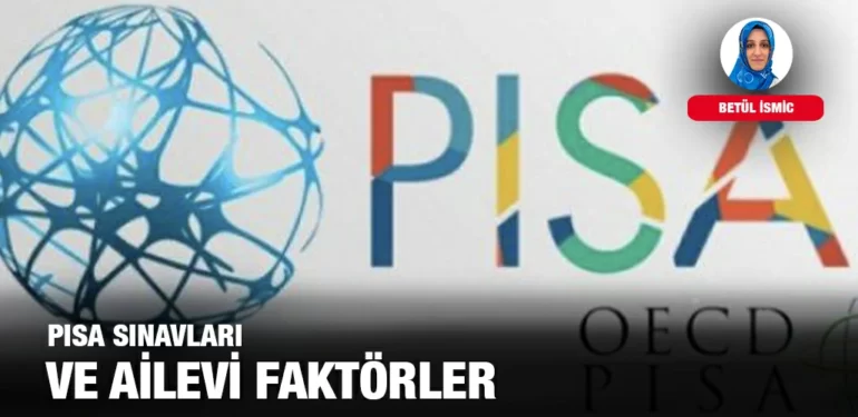 PISA_SINAVLARI_VE_AILEVI_FAKTORLER_KRITER_HABER
