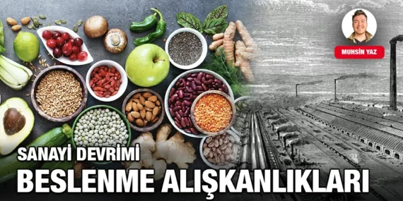 SANAYİ DEVRİMİ BESLENME ALIŞKANLIKLARI