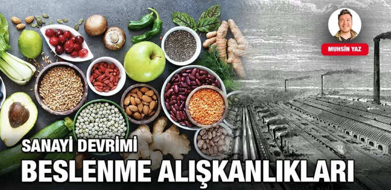 SANAYI-DEVRIMI-BESLENME-ALISKANLIKLARI-KRITER-HABER