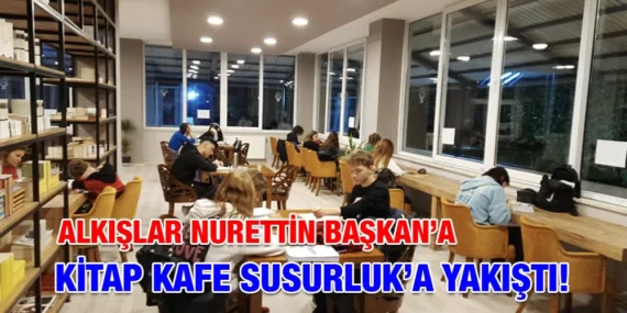SUSURLUKLU GENÇLER KİTAP KAFE’Yİ ÇOK SEVDİ