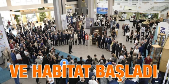 VE HABİTAT BAŞLADI