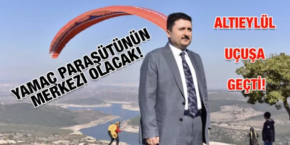 ALTIEYLÜL YAMAÇ PARAŞÜTÜNÜN MERKEZİ OLACAK