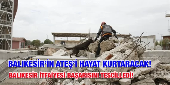 BALIKESİR İTFAİYESİ BAŞARISINI TESCİLLEDİ