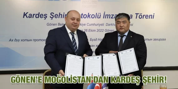 GÖNEN’E MOĞOLİSTAN’DAN KARDEŞ ŞEHİR