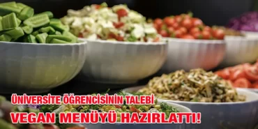üniversite_öğrencisi_vegan_menüyü_hazırlattı