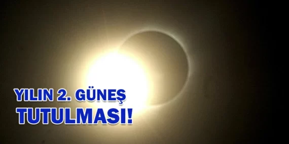 YILIN 2. GÜNEŞ TUTULMASI!