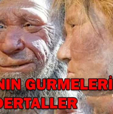NEANDARTELLER-ZAMANIN-GURMELERİ