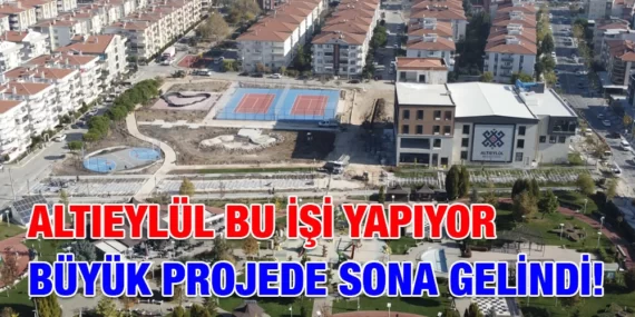 ALTIEYLÜL BU İŞİ YAPIYOR!