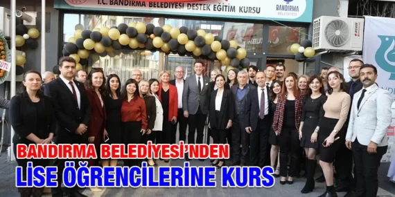 BANDIRMA BELEDİYESİ DESTEK EĞİTİM KURS MERKEZİ HİZMETE AÇILDI