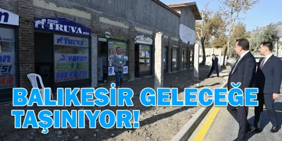 BALIKESİR’DEKİ TERMİNALLER TEK TEK YENİLENİYOR