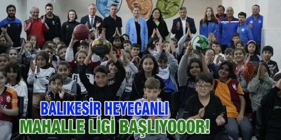 BALIKESİR HEYECANLI MAHALLE LİGİ BAŞLIYOR!