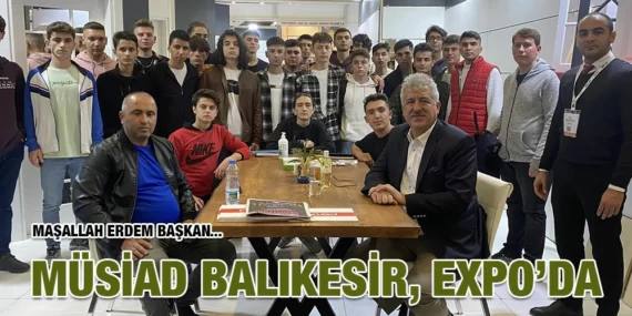 MÜSİAD BALIKESİR, EXPO’DA