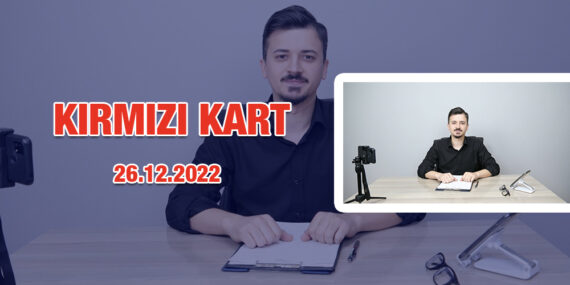 Kırmızı Kart – Süper Lig Tekrar Başladı!