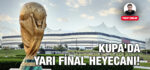 KUPADA-YARI-FINAL-HEYECANI-KRITER-HABER