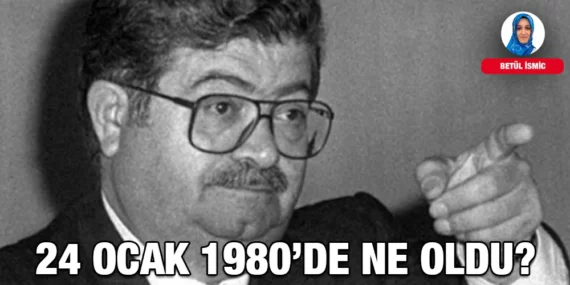 24 Ocak 1980’de Ne Oldu?