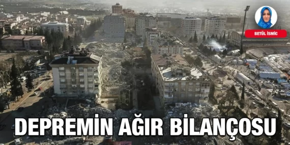 DEPREMİN AĞIR BİLANÇOSU