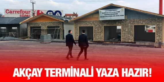Akçay Terminali yaza hazır