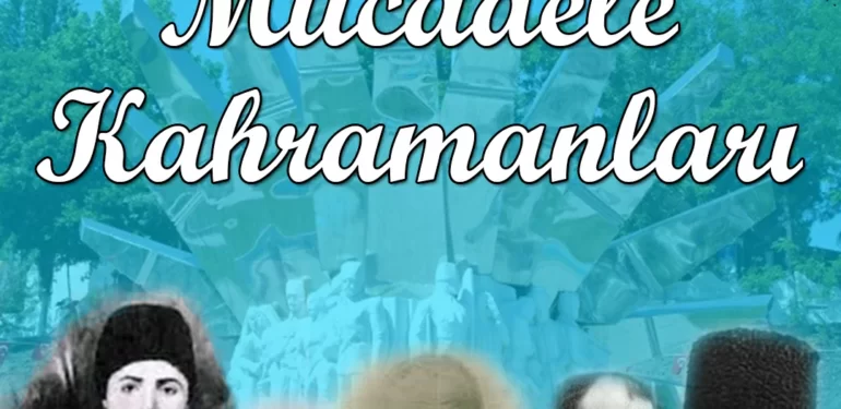 MILLI-MUCADELE-KAHRAMANLARI