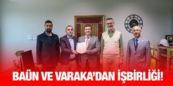 BAÜN ve Varaka’dan İşbirliği