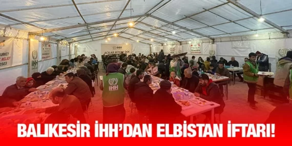 Balıkesir İHH’dan Elbistan İftarı