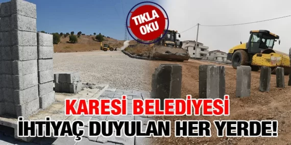 KARESİ BELEDİYESİ’NDEN 4 YILDA 468 BİN METREKARE PARKE TAŞI