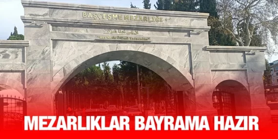 Mezarlıklar Bayrama hazır