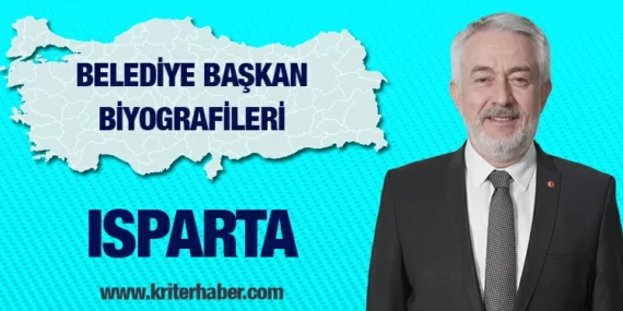 Isparta Belediye Başkanı Şükrü Başdeğirmen