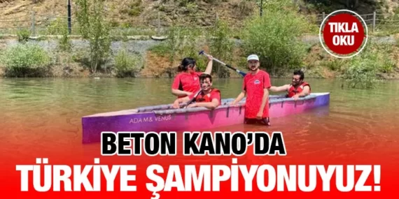 Beton Kano Takımı Üst Üste İkinci Kez Türkiye Birincisi Oldu