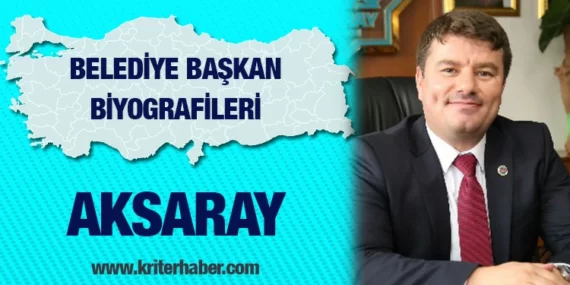 Aksaray Belediye Başkanı Evren Dinçer