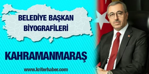 Kahramanmaraş Büyükşehir Belediye Başkanı Hayrettin Güngör