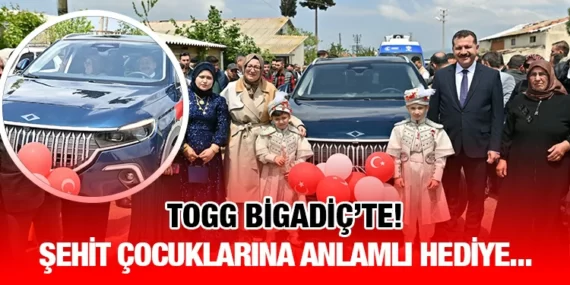 TOGG Bigadiç’te! Şehit Çocuklarına Anlamlı Hediye