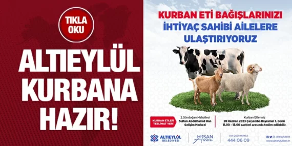 ALTIEYLÜL BELEDİYESİ KURBAN BAYRAMINA HAZIR