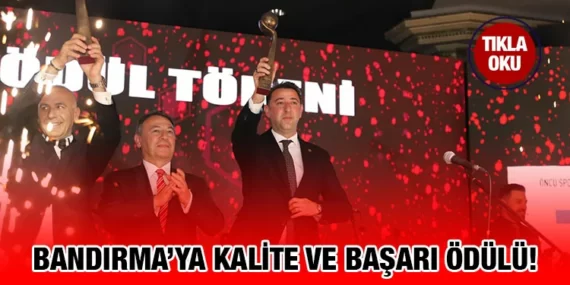 2022 KALDER BURSA KALİTE VE BAŞARI ÖDÜLÜ BANDIRMA BELEDİYESİ’NİN