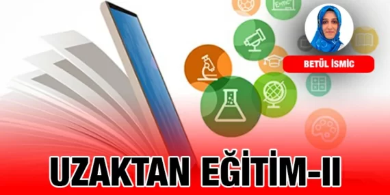 UZAKTAN EĞİTİM- II