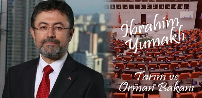 ibrahim_yumakli_tarim_ve_orman_bakani_kriter_haber