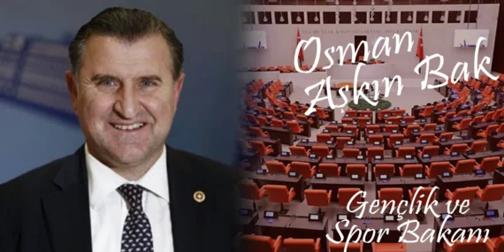 Osman Aşkın Bak – Gençlik ve Spor Bakanı