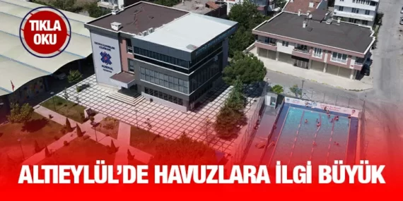 ALTIEYLÜL’DE HAVUZLARA YOĞUN İLGİ