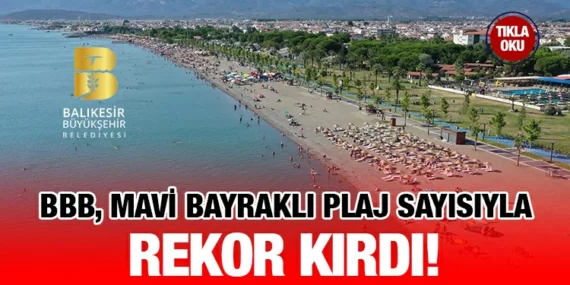 Türkiye’de en fazla Mavi Bayrak sahibi olan Belediye