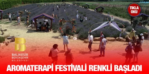 4. Aromaterapi Festivali renkli başladı