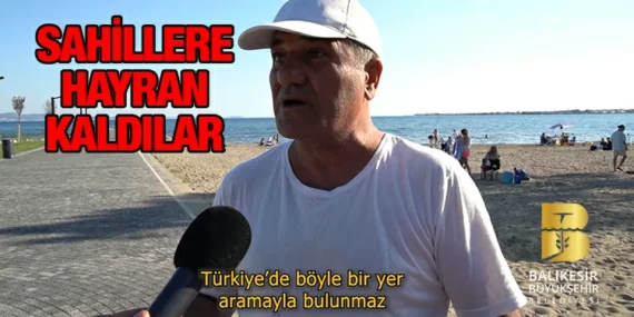 Balıkesir sahillerine hayran kaldılar