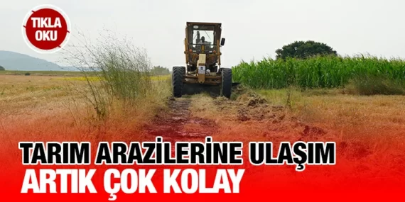 Tarla yolları Büyükşehir ile güzelleşiyor